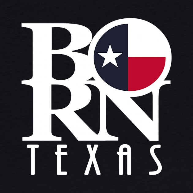 BORN Texas (White Ink) by HometownTexas